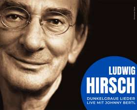 Bild zu Dunkelgraue Lieder - Ein Abend zu Ehren von Ludwig Hirsch