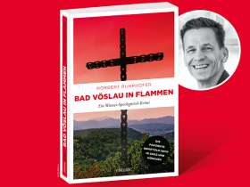 Bild zu Norbert Ruhrhofer - Bad Vöslau in Flammen (Lesung)