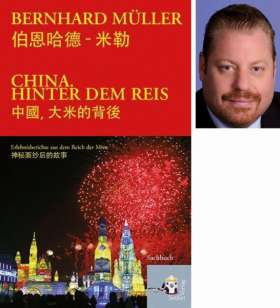 Bild zu Literarischer Cocktail Bernhard Müller - China. Hinter dem Reis