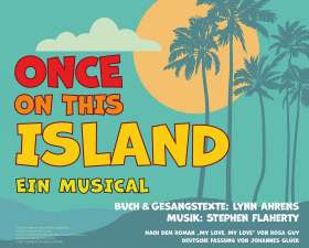 Bild zu Once on this Island – Ein Musical